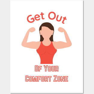 Get out of your Comfort Zone Posters and Art